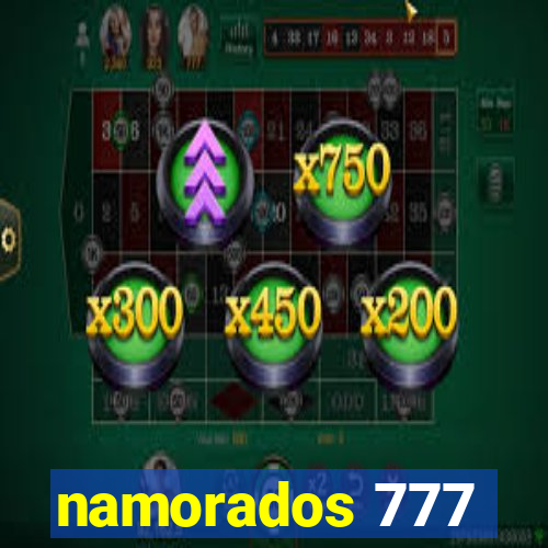 namorados 777